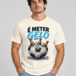 T-Shirt “É Meter Gelo — Bola no Gelo”