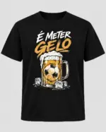 T-Shirt “É Meter Gelo — Caneca Cheia” - Image 5